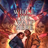 While We Wait Here icon