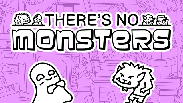 There's No Monsters